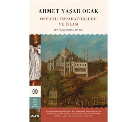 Osmanlı İmparatorluğu ve İslam (Ciltli) Osmanlı İmparatorluğu ve İslam (Ciltli)