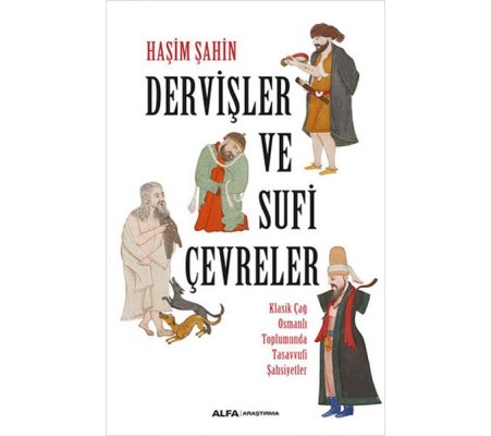 Dervişler Ve Sufi Çevreler Dervişler Ve Sufi Çevreler