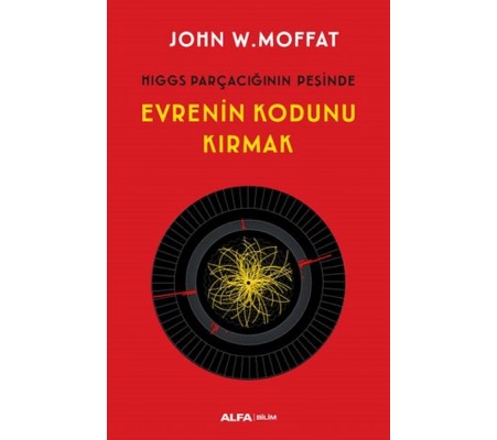 Evrenin Kodunu Kırmak Evrenin Kodunu Kırmak