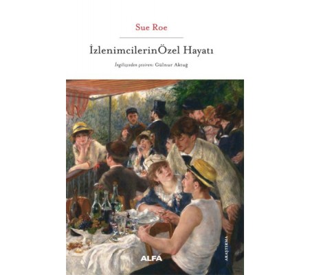 İzlenimcilerin Özel Hayatı İzlenimcilerin Özel Hayatı