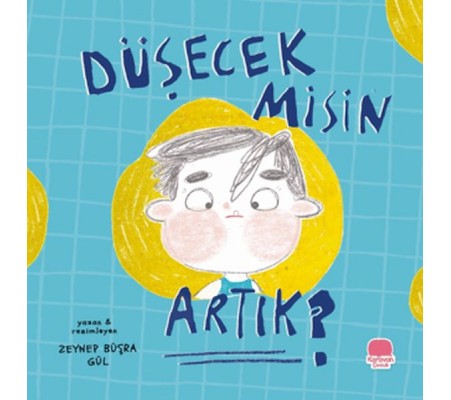 Düşecek misin Artık? Düşecek misin Artık?