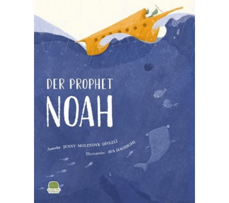 Der Prophet Nuh ( Almanca Nuh Aleyhisselam) Der Prophet Nuh ( Almanca Nuh Aleyhisselam)
