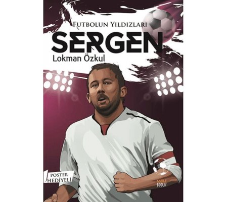 Futbolun Yıldızları Sergen (Poster Hediyeli) Futbolun Yıldızları Sergen (Poster Hediyeli)
