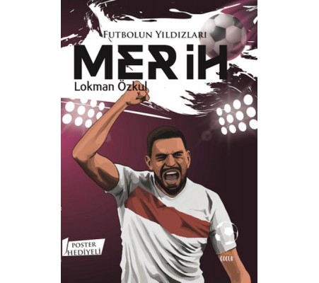 Futbolun Yıldızları Merih (Poster Hediyeli) Futbolun Yıldızları Merih (Poster Hediyeli)