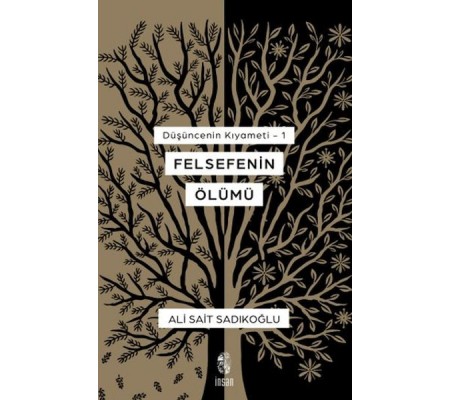 Düşüncenin Kıyameti 1 - Felsefenin Ölümü Düşüncenin Kıyameti 1 - Felsefenin Ölümü
