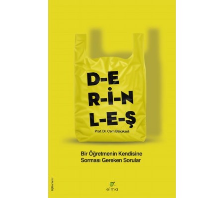 Derinleş - Bir Öğretmenin Kendisine Sorması Gereken Sorular Derinleş - Bir Öğretmenin Kendisine Sorması Gereken Sorular