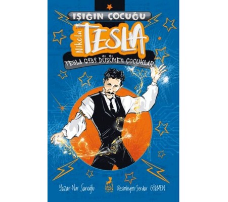 Işığın Çocuğu Nikola Tesla Işığın Çocuğu Nikola Tesla