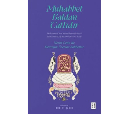 Muhabbet Baldan Tatlıdır Muhabbet Baldan Tatlıdır