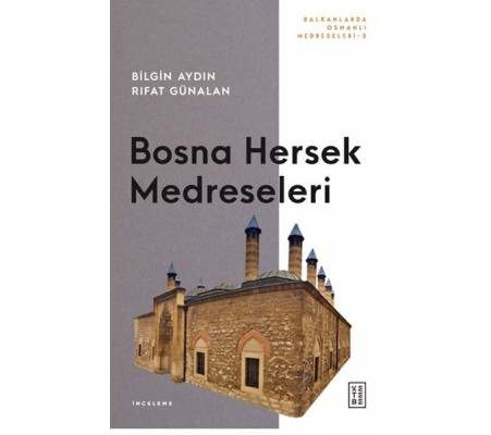 Bosna Hersek Medreseleri Bosna Hersek Medreseleri