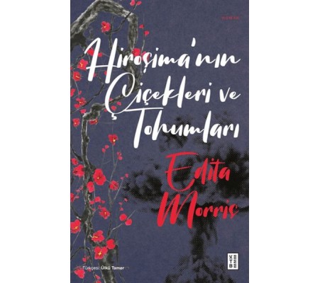 Hiroşima'nın Çiçekleri ve Tohumları Hiroşima'nın Çiçekleri ve Tohumları