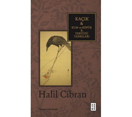 Kaçık & Kum ve Köpük & Yeryüzü Tanrıları Kaçık & Kum ve Köpük & Yeryüzü Tanrıları