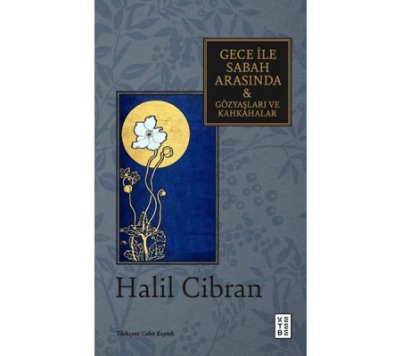 Gece ile Sabah Arasında & Gözyaşları ve Kahkahalar Gece ile Sabah Arasında & Gözyaşları ve Kahkahalar