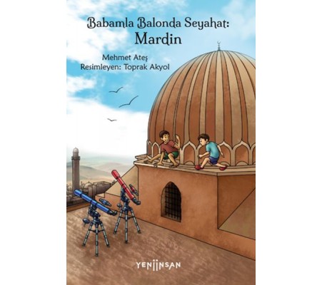 Babamla Balonda Seyahat: Mardin Babamla Balonda Seyahat: Mardin