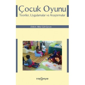 Çocuk Oyunu: Teoriler, Uygulamalar ve Araştırmalar