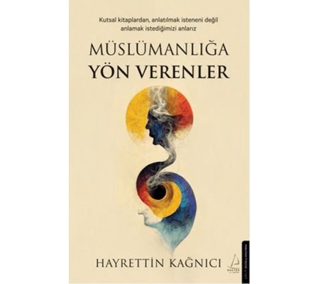 Müslümanlığa Yön Verenler Müslümanlığa Yön Verenler