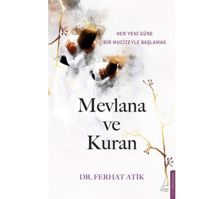 Mevlana ve Kuran Mevlana ve Kuran