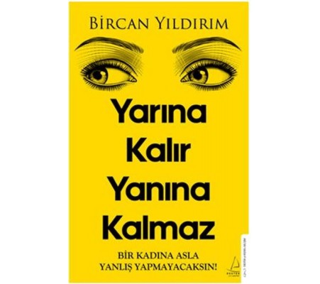 Yarına Kalır Yanına Kalmaz Yarına Kalır Yanına Kalmaz