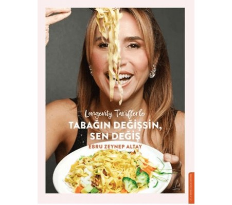 Longevity Tariflerle Tabağın Değişsin Sen Değiş Longevity Tariflerle Tabağın Değişsin Sen Değiş