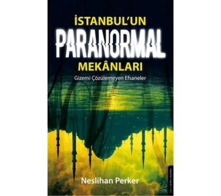 İstanbul’un Paranormal Mekanları