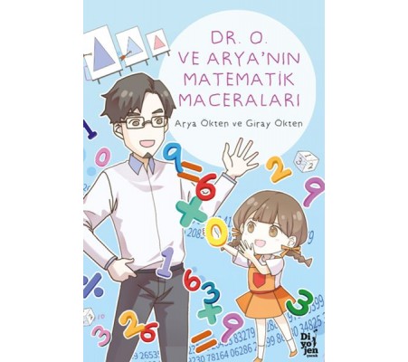 Dr. O ve Arya’nın Matematik Maceraları Dr. O ve Arya’nın Matematik Maceraları