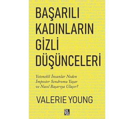 Başarılı Kadınların Gizli Düşünceleri Başarılı Kadınların Gizli Düşünceleri