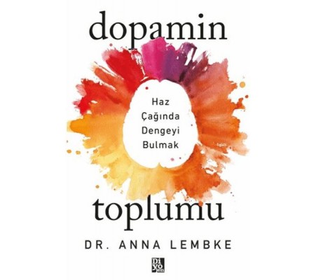 Dopamin Toplumu Dopamin Toplumu