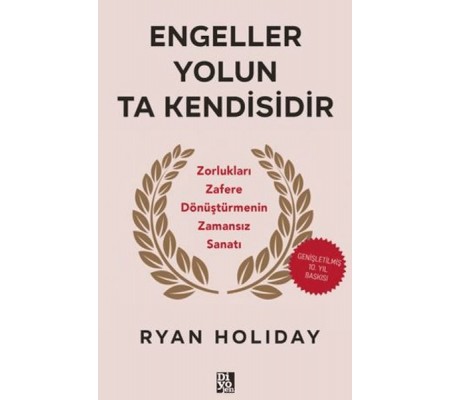 Engeller Yolun Ta Kendisidir Engeller Yolun Ta Kendisidir