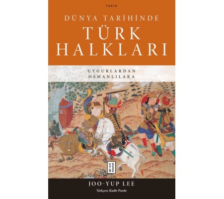 Dünya Tarihinde Türk Halkları Dünya Tarihinde Türk Halkları