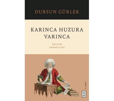 Karınca Huzura Varınca Karınca Huzura Varınca