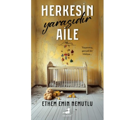 Herkesin Yarasıdır Aile