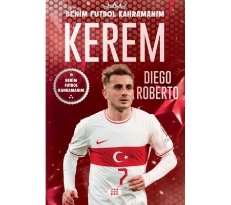 Kerem - Benim Futbol Kahramanım Kerem - Benim Futbol Kahramanım