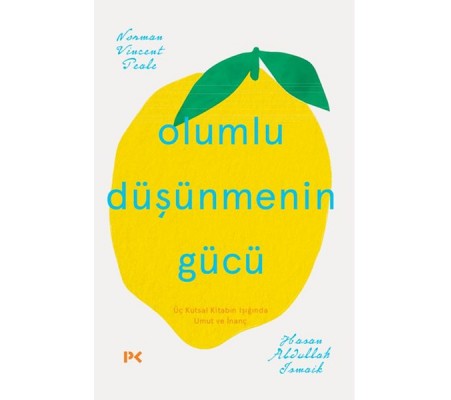 Olumlu Düşünmenin Gücü Olumlu Düşünmenin Gücü