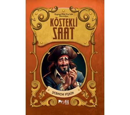 Köstekli Saat -Kaptan Pöti’nin Maceraları Köstekli Saat -Kaptan Pöti’nin Maceraları