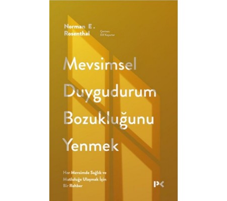 Mevsimsel Duygudurum Bozukluğunu Yenmek Mevsimsel Duygudurum Bozukluğunu Yenmek