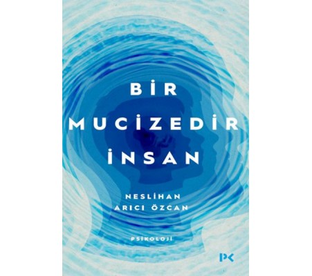 Bir Mucizedir İnsan Bir Mucizedir İnsan