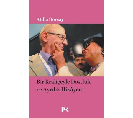 Bir Kraliçeyle Dostluk ve Ayrılık Hikâyem Bir Kraliçeyle Dostluk ve Ayrılık Hikâyem