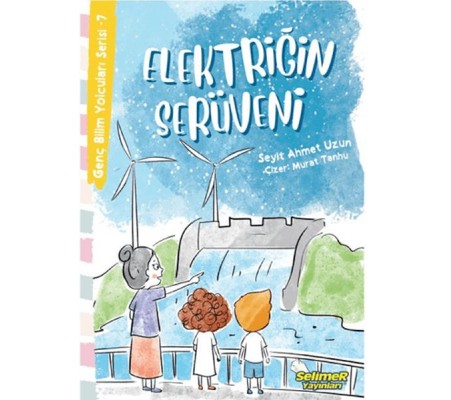 Genç Bilim Yolcuları Serisi -7 Elektriğin Serüveni