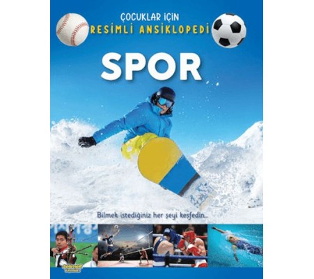 Spor - Çocuklar İçin Resimli Ansiklopedi Spor - Çocuklar İçin Resimli Ansiklopedi