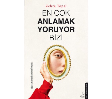 En Çok Anlamak Yoruyor Bizi En Çok Anlamak Yoruyor Bizi