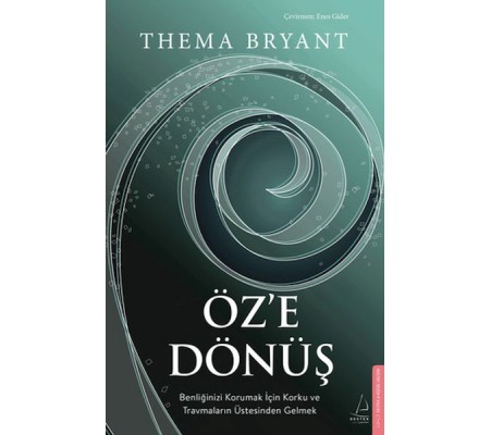 Öz'e Dönüş Öz'e Dönüş