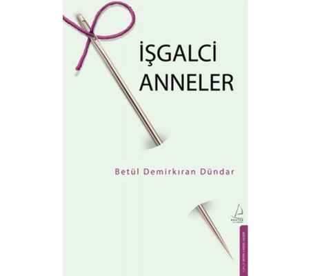 İşgalci Anneler İşgalci Anneler