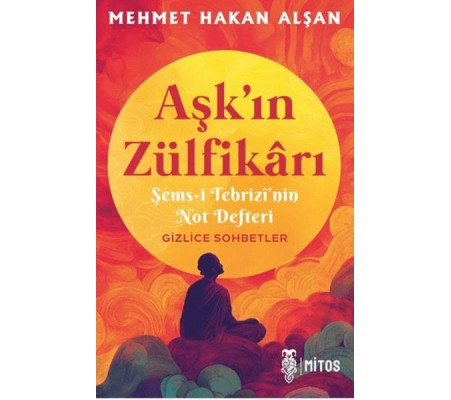 Aşk’ın Zülfikârı Aşk’ın Zülfikârı