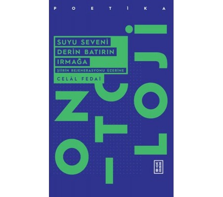 Suyu Seveni Derin Batırın Irmağa Suyu Seveni Derin Batırın Irmağa