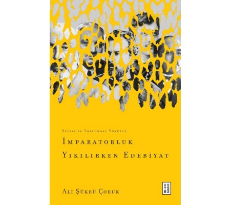 İmparatorluk Yıkılırken Edebiyat İmparatorluk Yıkılırken Edebiyat