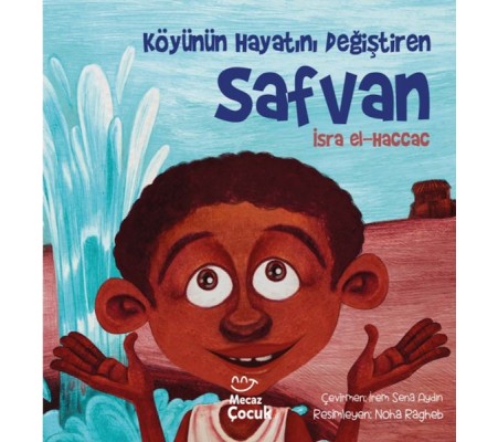 Köyünün Hayatını Değiştiren Safvan Köyünün Hayatını Değiştiren Safvan
