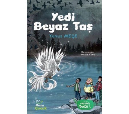 Yedi Beyaz Taş - Görevimiz Doğa 3