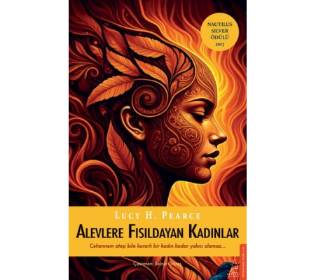 Alevlere Fısıldayan Kadınlar Alevlere Fısıldayan Kadınlar