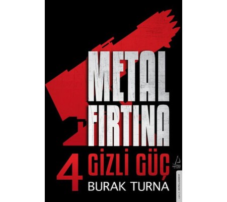 Metal Fırtına 4 - Gizli Güç Metal Fırtına 4 - Gizli Güç