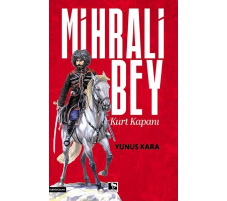 Mihrali Bey Kurt Kapanı Mihrali Bey Kurt Kapanı
