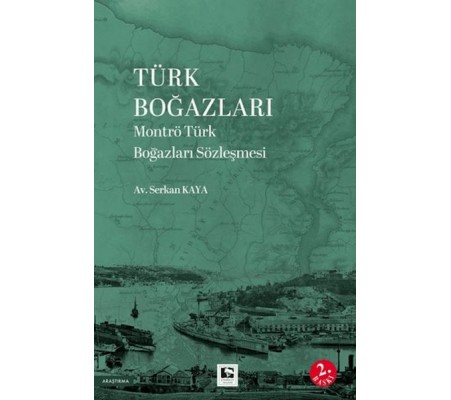 Türk Boğazları Montrö Türk Boğazları Sözleşmesi